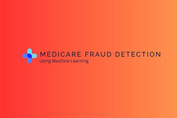 MediCare Fraud Detection Project
